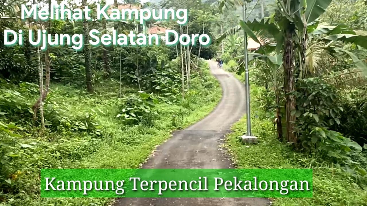 Kampung Terujung Kecamatan Doro II Pakuluran Sidoharjo