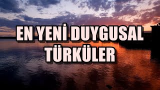 EN YENİ DUYGUSAL TÜRKÜLER | TÜRK HALK MÜZİĞİ #duygusaltürküler