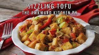 How to make Sizzling Tofu Ala Max's | The Awkward Kitchen PH