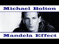 Michael Bolton Mandela Effect - Soul Provider