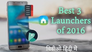 Top 3 best Launchers of 2016 for Android - Hindi [4k video] screenshot 3
