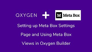 Creating Meta Box Settings Page and using Meta Box Views to show the data in Oxygen Builder