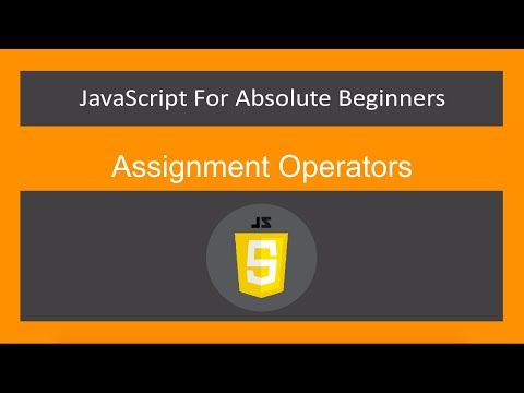 JavaScript for Absolute Beginners[15/61]-Assignment Operators - ES6/ECMA2015/JavaScript 2019/JS