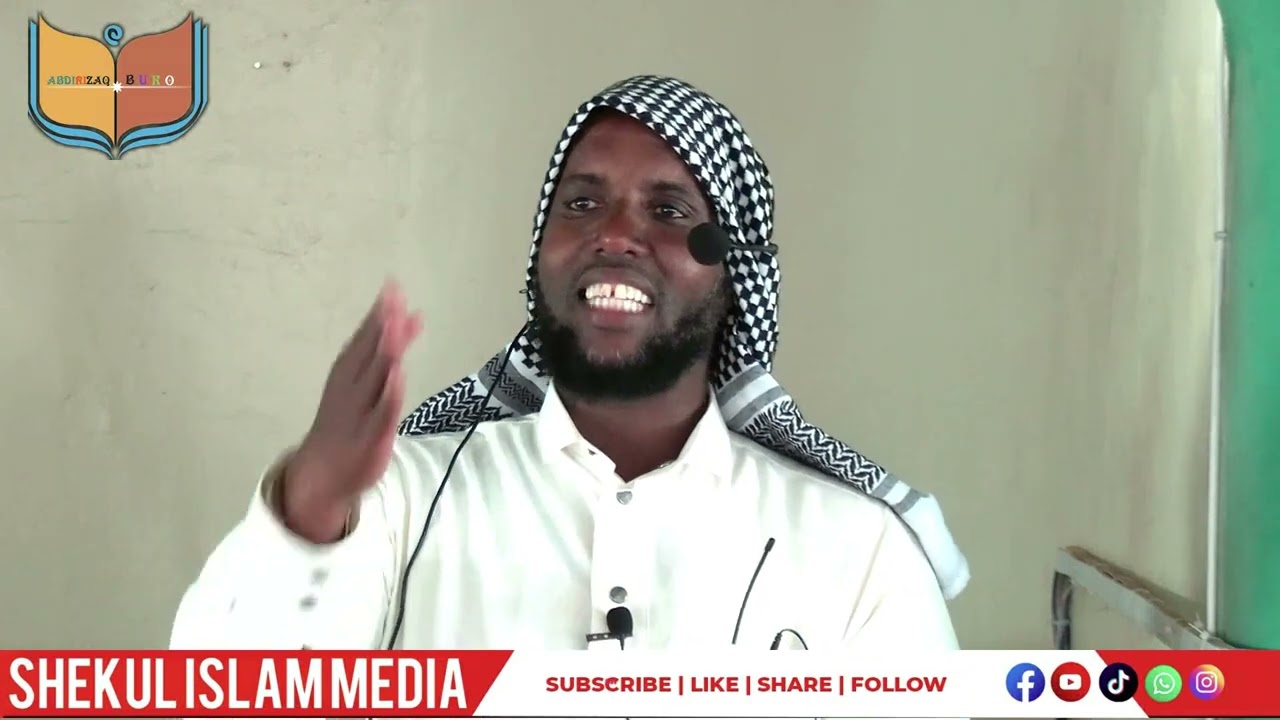 KHUTBAH=AHKAMUL JAANAIZ SHEIKH ABDIRASHID ABAYLE