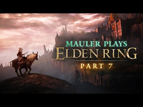Mauler plays Elden Ring 7 - Mauler playing Elden Ring.