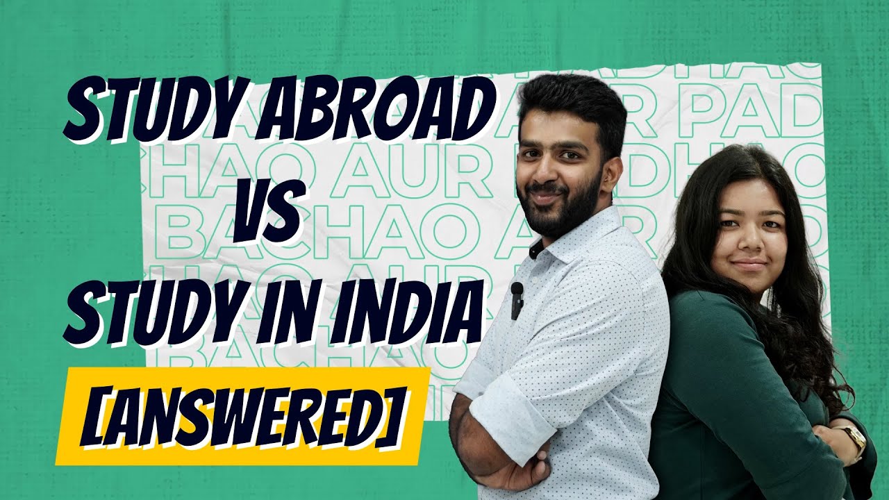 Study Abroad vs Study in India [ANSWERED] #studyabroad #studyinindia ...