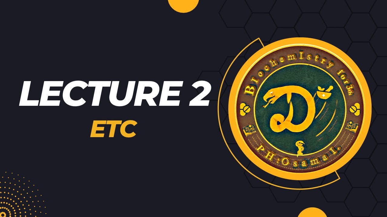 شرح البايوكمستري الوزاري المحاضرة الثانية على المصدر المعتمد / ETC / L.2