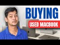 Things to Check Before Buying a Used / Refurbished / Second Hand MacBook