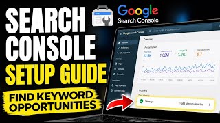 How to install Search Console setup to find keyword opportunities - Full Guide