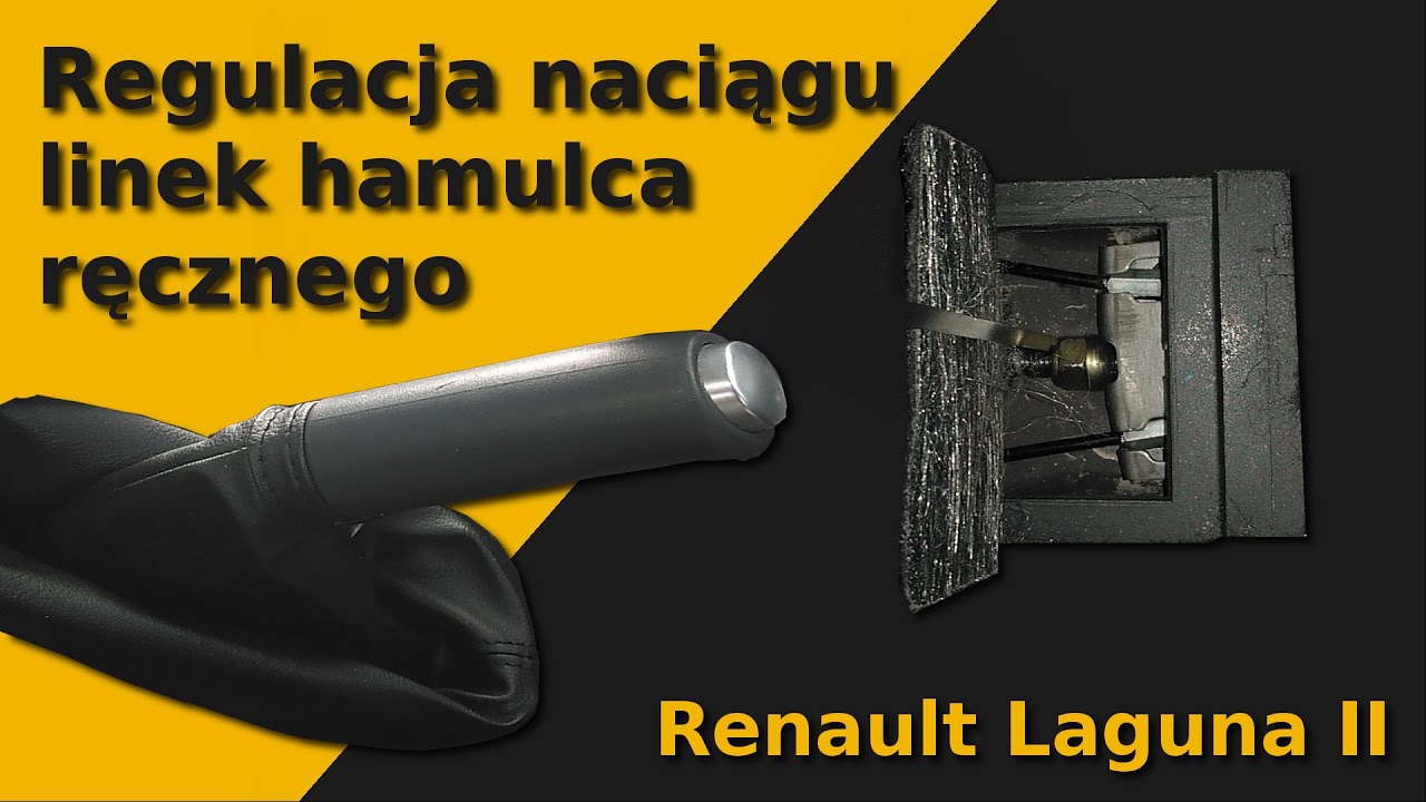 Regulacja naciągu linek hamulca ręcznego Renault Laguna