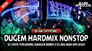 Download Lagu DUGEM HARDMIX NONSTOP DJ Cinta Terlarang (Kangen Band) x Aku Mah Apa Atuh @djnaofficial12 MP3 Download Lagu DUGEM HARDMIX NONSTOP DJ Cinta Terlarang (Kangen Band) x Aku Mah Apa Atuh @djnaofficial12 MP3