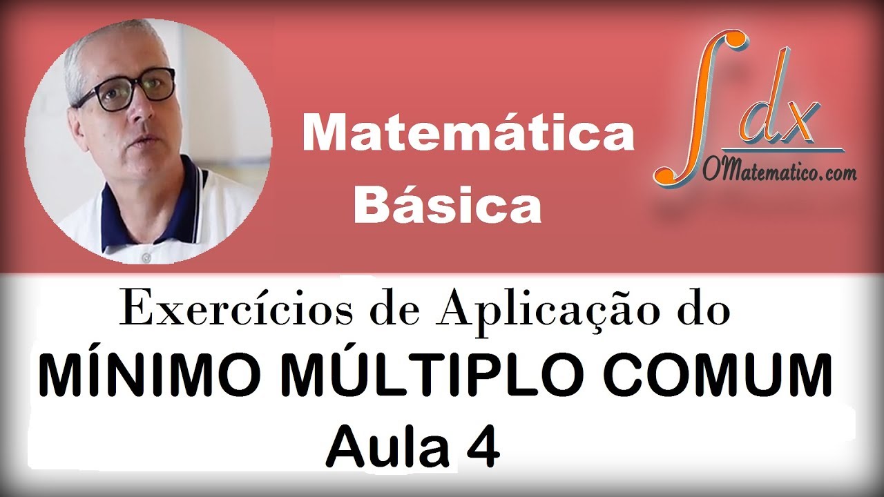 Grings - Exercícios de Aplicação do Mínimo Múltiplo Comum - MMC - ( Aula 4 )
