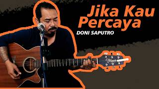 Jika Kau Percaya - Doni Saputro