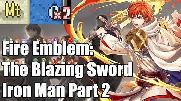 Fire Emblem: The Blazing Sword HHM Iron Man Part 2