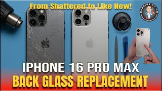iPhone 16 Pro Max Back Glass Replacement – Full Rear Assembly!