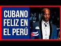 MODELO CUBANO BIEN PERUANO 🇨🇺🇵🇪 / FORASTEROS por el MUNDO🌎