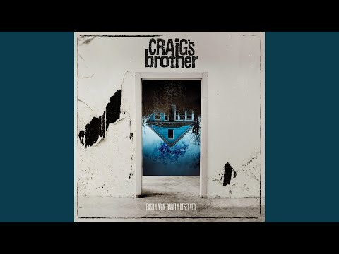Craig's Brother - One