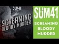 Sum 41 Screaming Bloody Murder HD Lyric Video