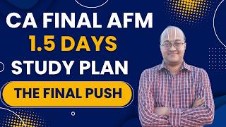 1.5 Days Study Plan | CA FINAL AFM  May 2026 | Chapterwise hours allocation | ICAI Exam