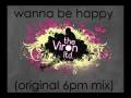 The viron ltd feat maxc  wanna be happy original 6pm mix