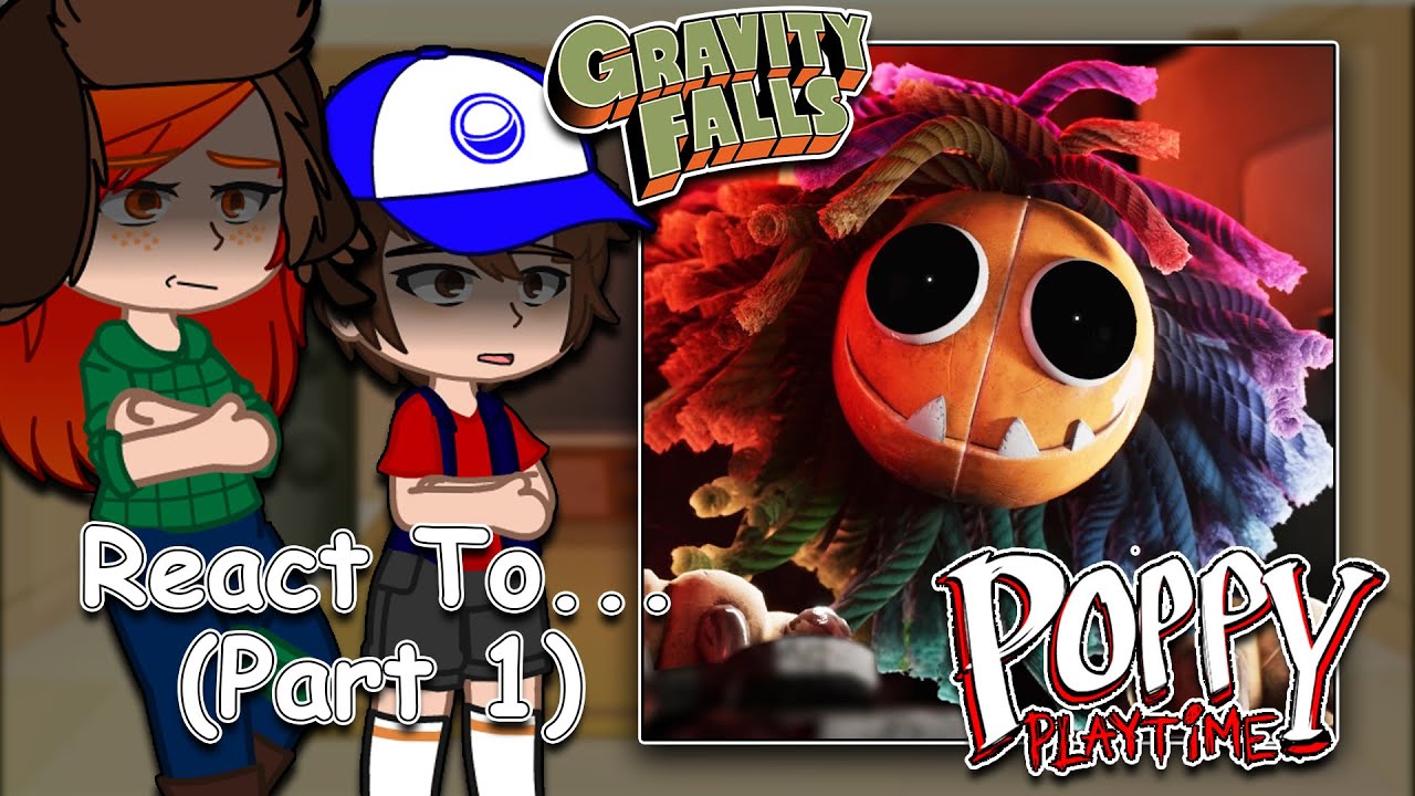 Gravity Falls React to Poppy Playtime Chapter 4 | Poppy Playtime | Full Video