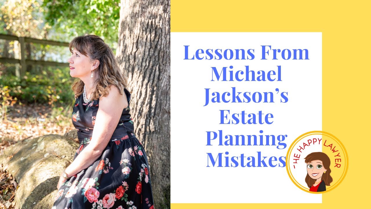 Lessons From Michael Jackson's Estate Planning Mistakes