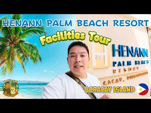 Henann Palm Beach Resort Boracay | Hotel Facilities Tour🏖️ | Best Boracay Resort | Kenta-san Japinoy