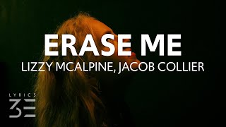 Lizzy McAlpine - Erase Me (Lyrics) feat. Jacob Collier