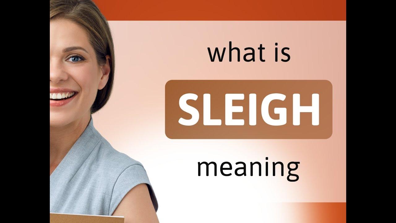 Sleigh — meaning of SLEIGH YouTube