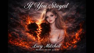 If You Stayed | Lucy Mitchell Album 1 | POP English songs 🎵 | Spotify 2026 Playlist 🎧