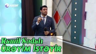 Ramil Sədali - Ürəyim istəyir (Xəzər TV 5-də 5) Resimi
