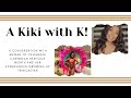 A Kiki with K | Being Caribbean American