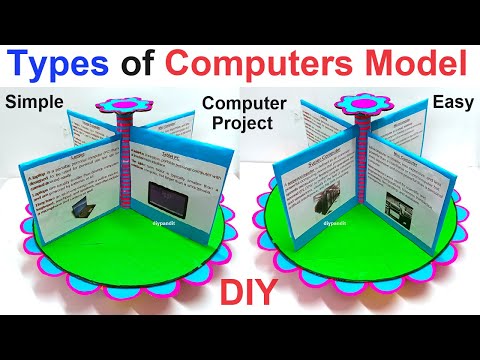 types of computers model making - diypandit - in simple  - computer project -| DIY pandit
