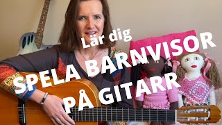 Webkurs Lär Dig Spela Barnvisor På Gitarr - Kurspresentation