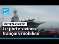 Guerre au Moyen-Orient : Charles de Gaulle mobilisé 🚢