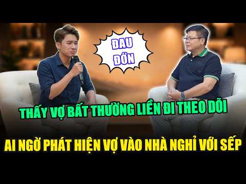 Thấy Vợ Bất Thường Theo Dõi Thì Phát Hiện Vợ Đi Nhà Nghỉ Với Sếp | TÂM SỰ MỎNG