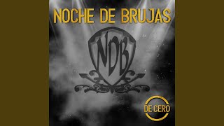 Video thumbnail of "Noche de Brujas - De Cero"