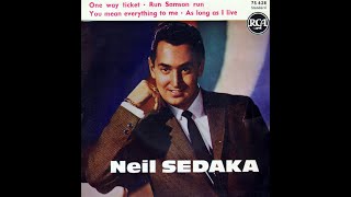Neil Sedaka   One way ticket.                       ( B.B. le 23/11/2023 )