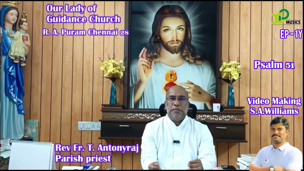 # Rev Fr. T. Anthony Raj #S.A.Williams #X Paulraj # Psalm 51 #EP-1