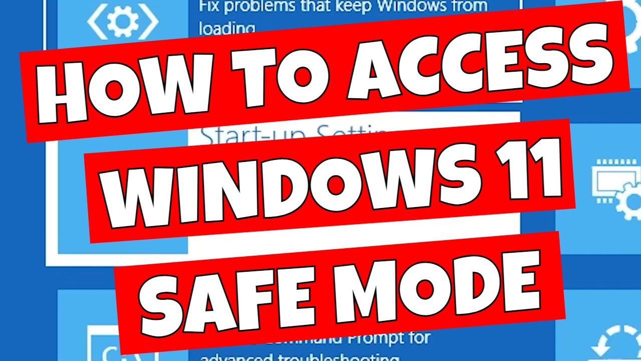 How To Access SAFE MODE In Windows 11 Or Windows 10 - YouTube