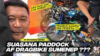 RAME BANGET !! SUASANA PADDOCK AF DRAGBIKE SUMENEP MADURA