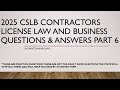 2025 CSLB Contractors License Law And Business Questions Answers Part 6
