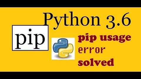 --SOLVED-- Pip not working Python 3.6.x Windows --SOLVED--