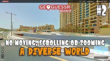 Geoguessr - No moving, scrolling or zooming (A Diverse World) #2