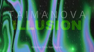 Benassi Bros - Illusion Feat. Sandy (Taimanova Ua Cover)