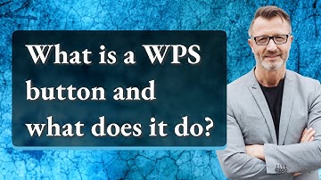 What is a WPS button and what does it do?
