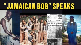 Jamaican Bob Burk Speaks About The Streets, Life In Prison, His Childhood, Top Shottas And More!!