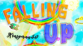 (Extreme Demon) Geometry Dash - Falling Up 100% by Krmal