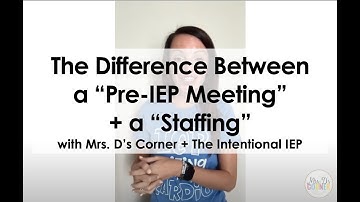 Pre-IEP Meeting vs. Staffing: What’s the Difference (and Why It Matters) | The Intentional IEP