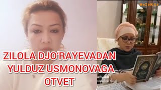 ZILOLA DJO‘RAYEVADAN  YULDUZ  USMONOVAGA CHIROYLI  JAVOB